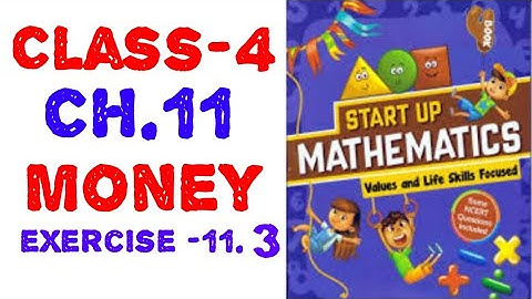 4th class math chapter 11 money exercise 11.3 start up mathematics viva education