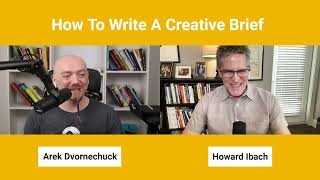 How To Write A Creative Brief with Howard Ibach
