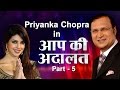 Priyanka Chopra In Aap Ki Adalat (Part 5)