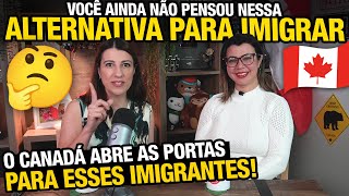 Aproveite essa oportunidade para morar no Canadá e IMIGRAR LEGALMENTE 🇨🇦