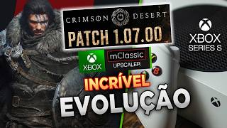 Update 1.07 Xbox Series S Upscaler 1440p mClassic Crimson Desert