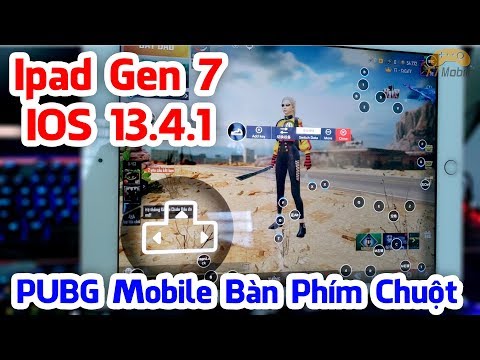 Anh khách gửi Ipad Gen 7 về để mình làm chơi PUBG Mobile Bàn Phím Chuột trên ios 13.4.1