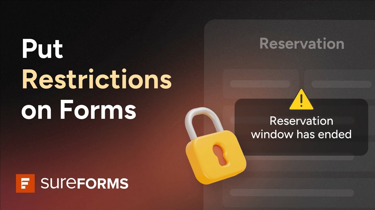 Take Control of Your WordPress Forms with Form Restriction in SureForms ...