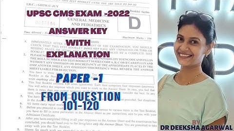 UPSC CMS 2022 Answer key with explanation || Dr Deeksha Agarwal || Paper - 1 from 101-120 ||