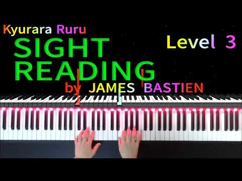 【 SIGHT READING 】Level 3   #1　by JAMES BASTIEN　/　バスティンピアノライブラリー 初見の練習 レベル3　#1