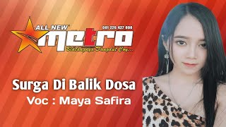 SURGA DIBALIK DOSA - MAYA SAFIRA // ALL NEW METRO LIVE Karangtengah Demak ANIJAYA Audio Live