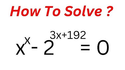 Math Olympiad Preparation. x^x-2^3x+192=0 | You Should Learn This Trick...