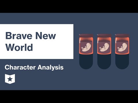 Brave New World | Character Analysis | Aldous Huxley