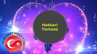 Hakkari Turkuleri Esme Seher Yeli