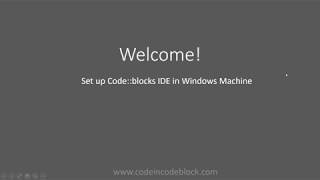 Setup Code::Blocks IDE on Windows 10