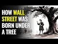 The Buttonwood Agreement — How Wall Street Was Born Under a Tree