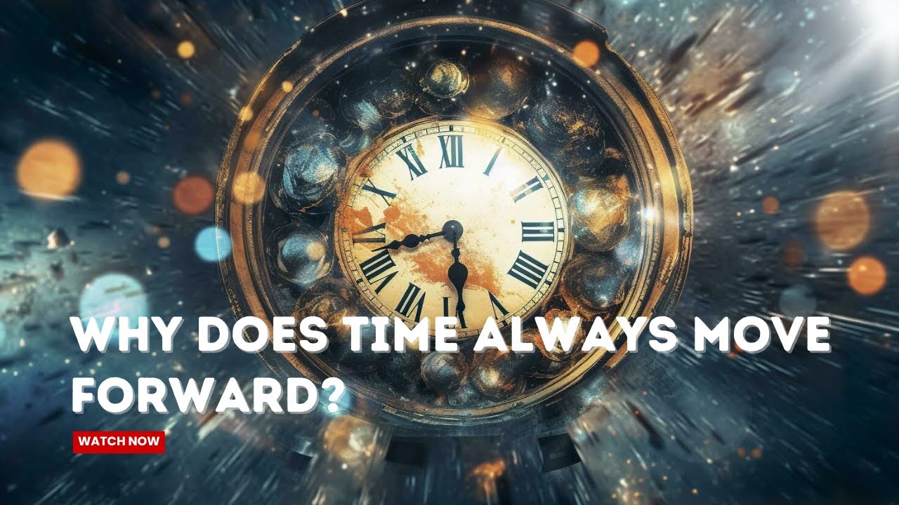 The Arrow of Time: A Cosmic Mystery Explained