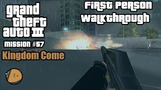 GTA 3 First Person - Kingdom Come (Mission #57)