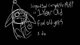 Serpent Sol (complete map) is 1 year old right now