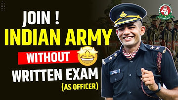 4 Direct Ways To Become Indian Army Officer Without Written Exams | सीधे SSB के लिए Apply करो😱