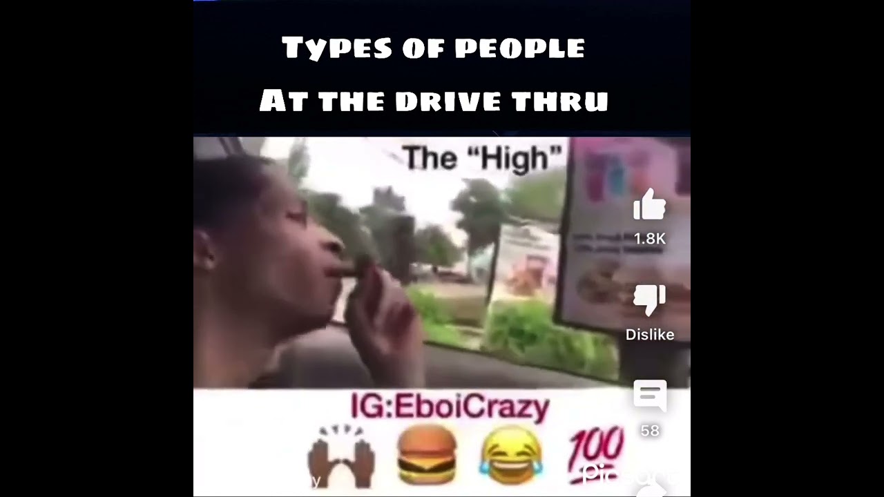 Types of people ordering at drive thru