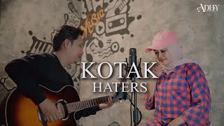 Kotak - Haters (Adhy Ft Reni Cover)