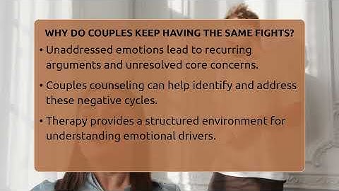 Why Do Couples Keep Having The Same Fights? - Marriage Counseling Network