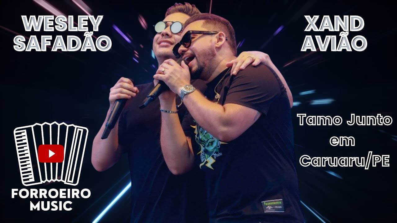 Wesley Safadão & Xand Avião - Tamo Junto em Caruaru/PE