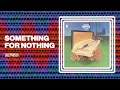 Miniature de la vidéo de la chanson Something For Nothing