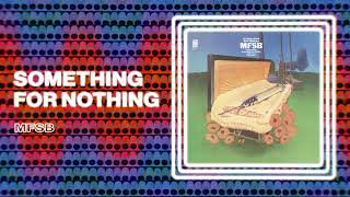 MFSB - Something For Nothing (Official Audio)