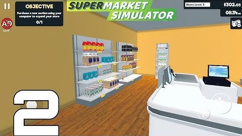 Super Market Simulator- Gameplay Walkthrough Part 2 (iOS, Android)