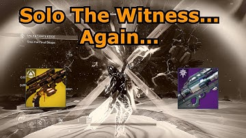 Solo The Witness... Again... (READ DESC): Destiny 2 Ash & Iron