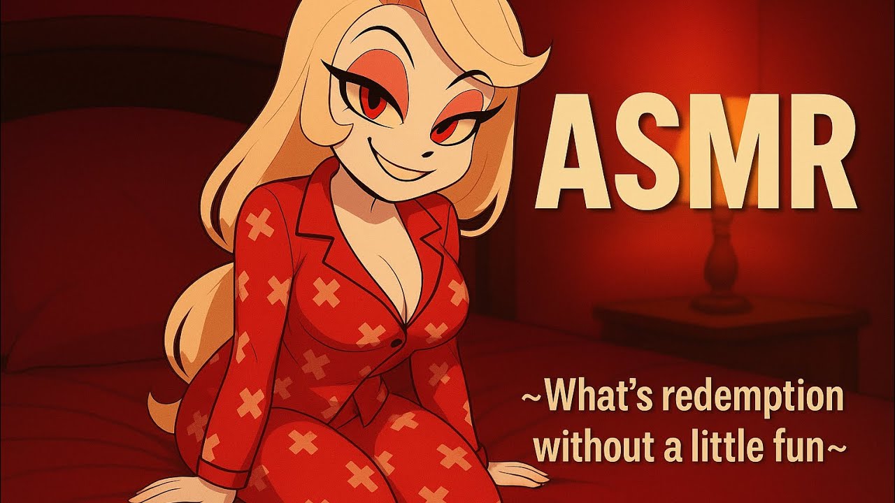 Charlie’s Back For Season 2 Of Hazbin Hotel | ASMR Roleplay 