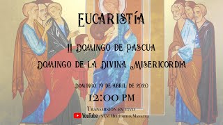 Eucaristía - II Domingo de Pascua - Octava de Pascua - 19/04/2020