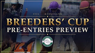 Breeders’ Cup 2026 Pre-Entries Preview