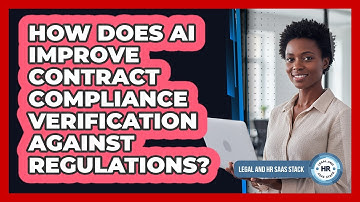 How Does AI Improve Contract Compliance Verification Against Regulations?