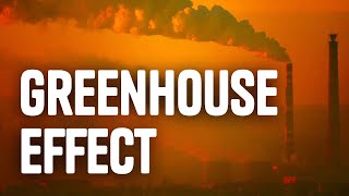 The Greenhouse Effect