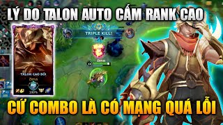 [LMHT Tốc Chiến] Lý Do Talon Auto Cấm Rank Cao Vì Quá Mạnh