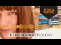 The Nodes In Astrology by Jessica Adams