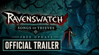 Ravenswatch - Official Songs of Thieves Free Update Trailer | IndianGamer