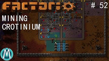 [Factorio] Angels & Bobs Ep 52: Mining Crotinium (Tutorial/Walkthrough)