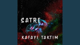 Video thumbnail of "Satre - Kafayı Taktım"