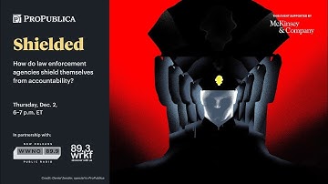 Shielded: Police Accountability and Reform