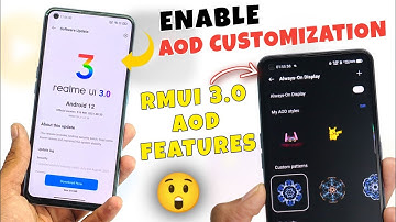 Realme UI 3.0 AOD Customization Features | Enable AOD Customization | realme UI 3.0 AOD Support List
