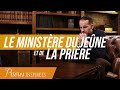 Le ministre du jene et de la prire  prires inspires  jrmy sourdril