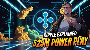 "Ripple & XRP Explained $25M Power Move Shaking Up Crypto!"