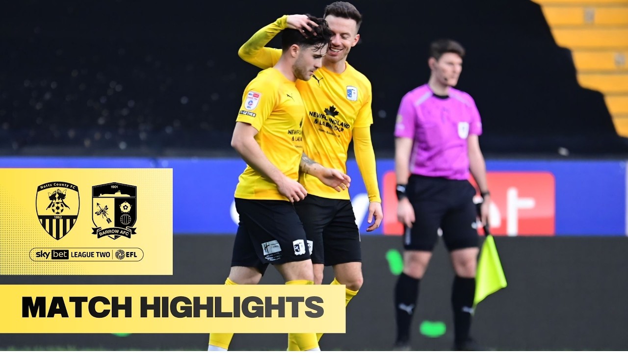 25/26 Highlights: Notts County 2-1 Barrow AFC