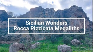 Sicilian Wonders | Unknown Megaliths of Rocca Pizzicata