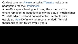 Q: Most common #lease mistake #Tenants make when negotiating for their #business A: In office space