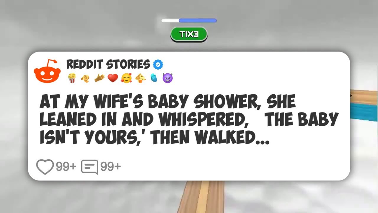 At my wife’s baby shower, she leaned in and whispered, ‘The baby isn’t yours,’ then walked #reddit 