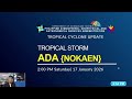 Press Briefing: Tropical Storm ADA {NOKAEN} issued at 2:00 PM | January 17, 2026 - Saturday