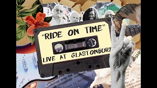 Black Box - Ride on Time (Live @ Glasto)