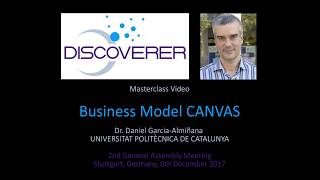 DISCOVERER Masterclass 2017 / Business Model CANVAS / Daniel Garcia-Almiñana