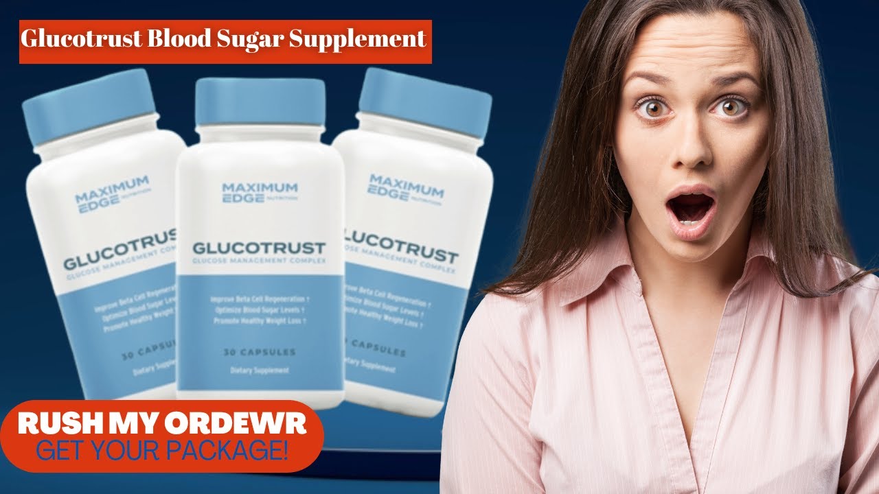 Glucotrust “Glucotrust Review – What you need to know first? Does Glucotrust It Work? Glucotrust Pills”