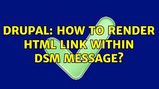 Drupal: How to render html link within dsm message?